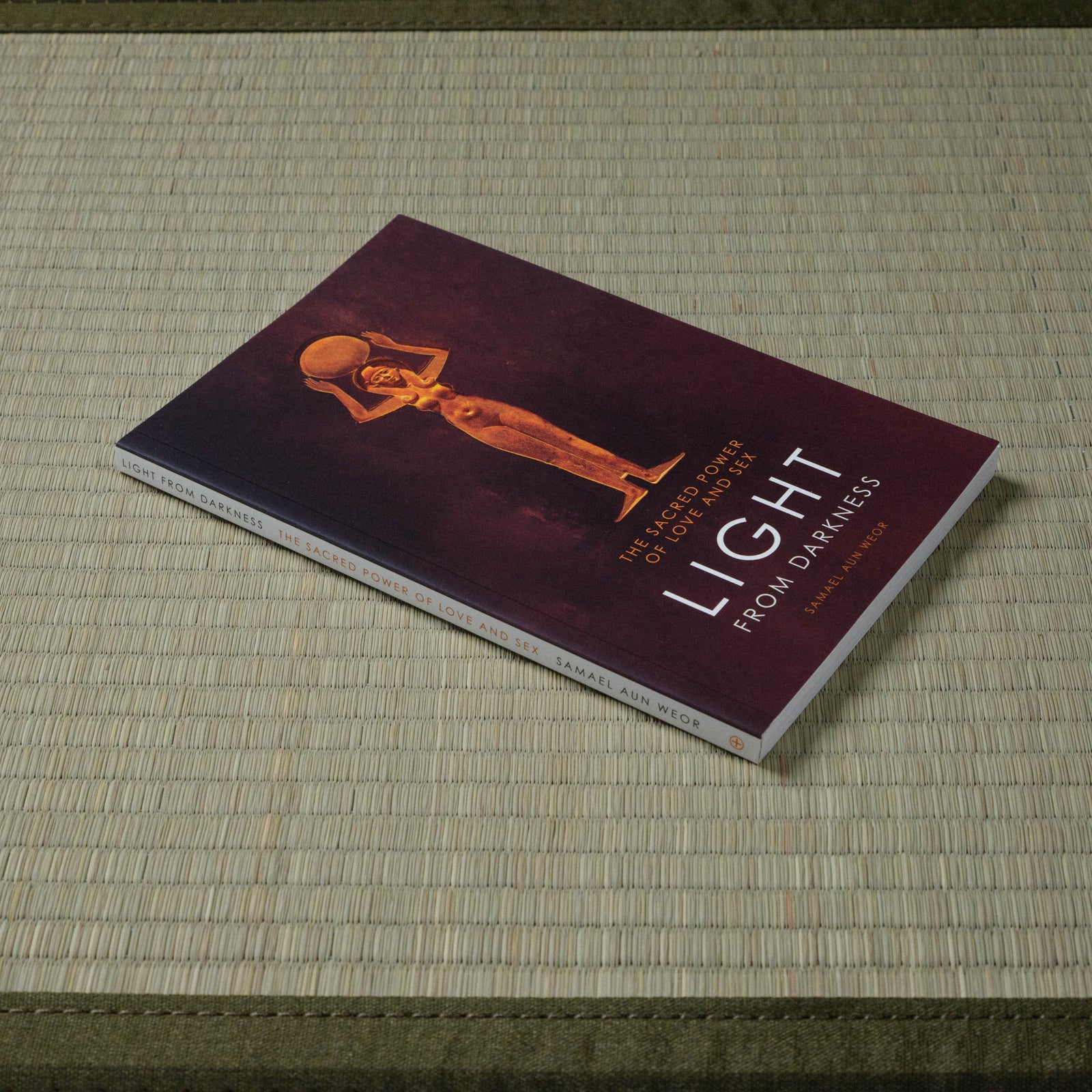 Light from Darkness: The Sacred Power of Love and Sex