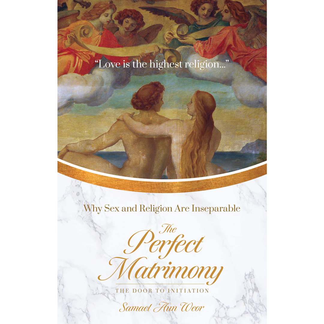 The cover of Perfect Matrimony by Samael Aun Weor features a classical painting of two figures with cherubs, embodying forbidden fruit, and Love is the highest religion... elegantly framed by a marble-textured border.