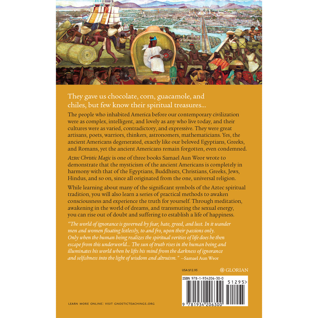 The back cover of Aztec Christic Magic features Ancient Americans in traditional attire with baskets and pots against a scenic backdrop, highlighting the Aztec spiritual tradition and its universal religious ties, complete with a barcode at the bottom.