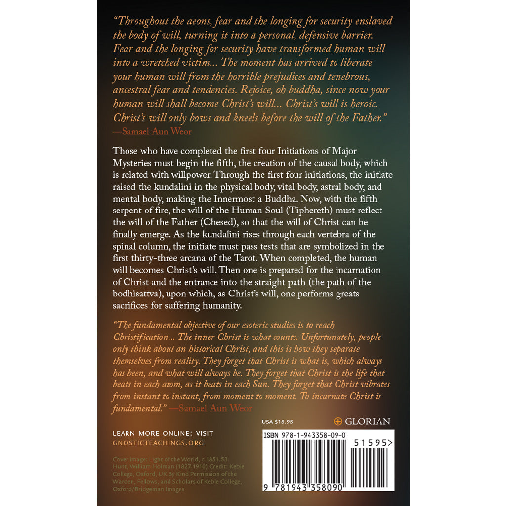 Back cover of Christs Will by Samael Aun Weor, revealing spiritual teachings on Christification and Kundalini. Includes a thought-provoking quote on liberation. ISBN and price details provided. The background is a gradient from dark to light, symbolizing the journey toward enlightenment through Tarot wisdom.