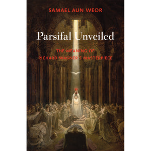 Parsifal Unveiled