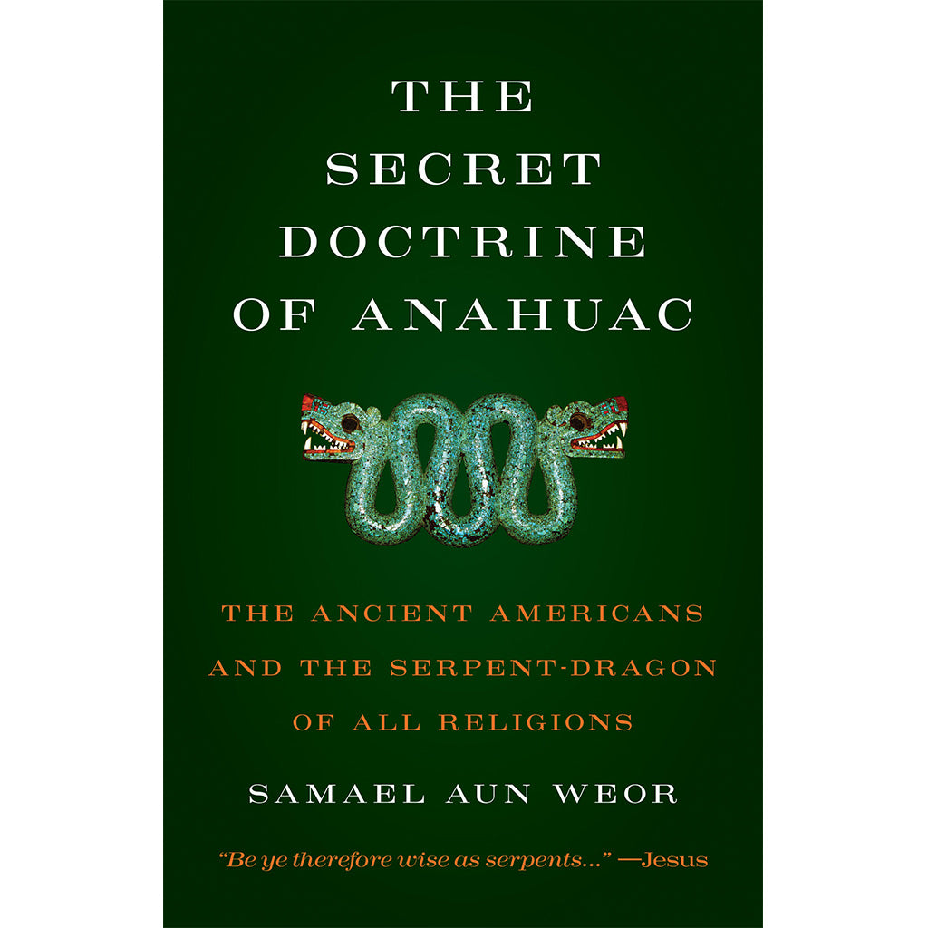 Secret Doctrine of Anahuac