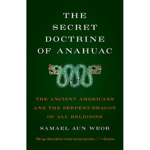 Secret Doctrine of Anahuac